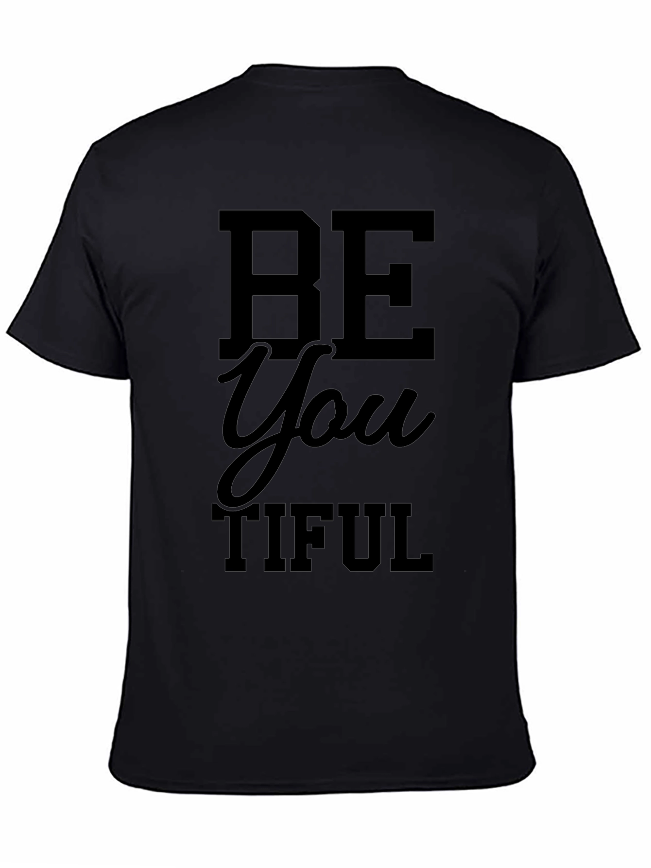 Be You Tiful Black T-Shirt