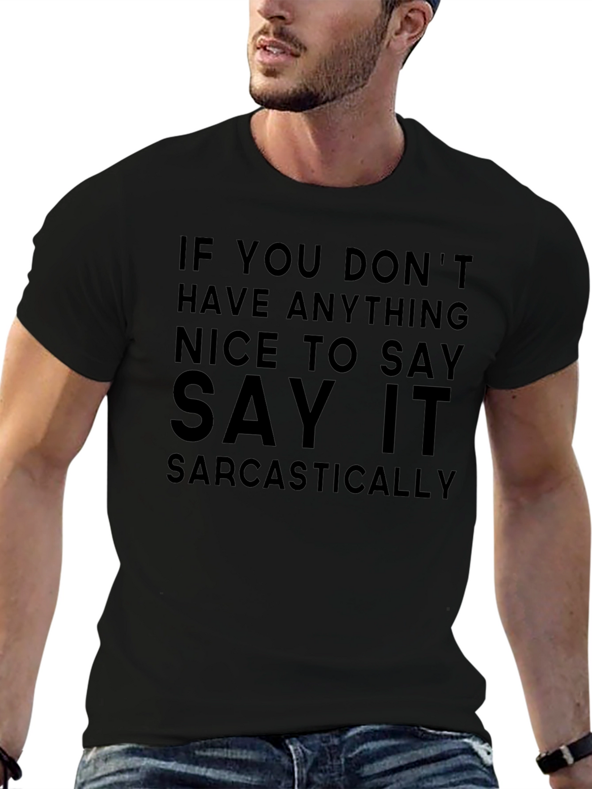 Sarcastic Sayings Graphic T-Shirt
