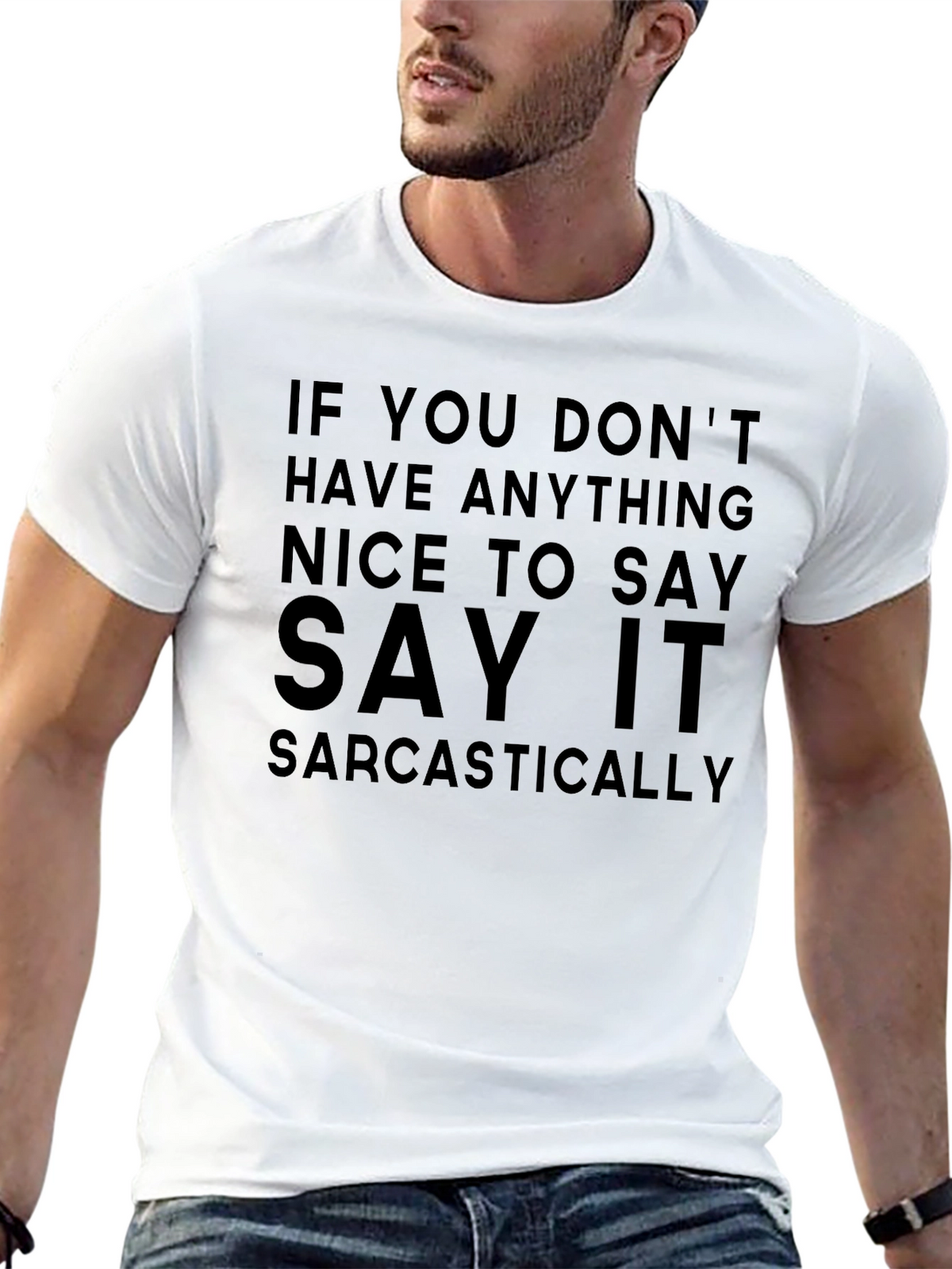 Sarcastic Sayings Graphic T-Shirt