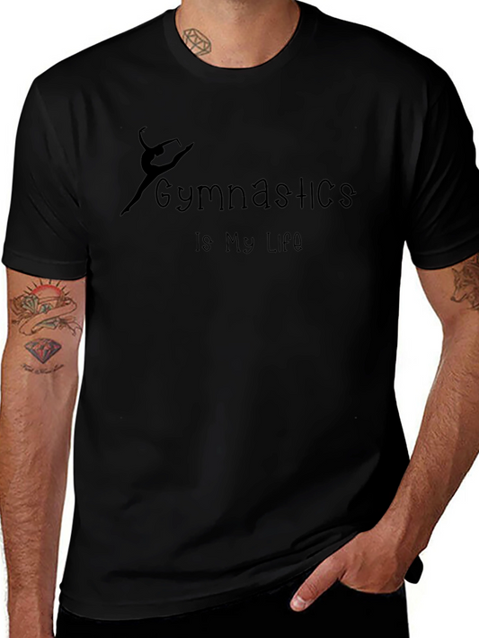 Gymnastics Is My Life Black Graphic T-Shirt