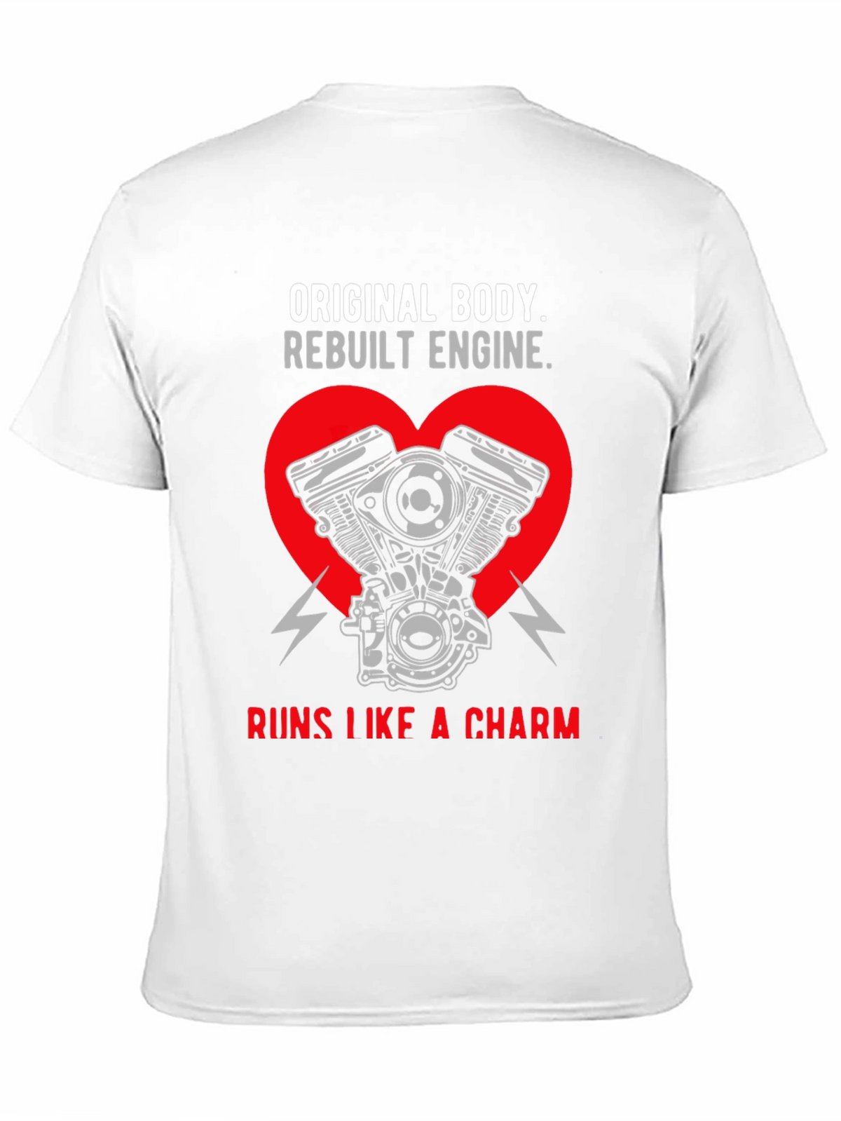 Original Body Rebuilt Engine T-Shirt