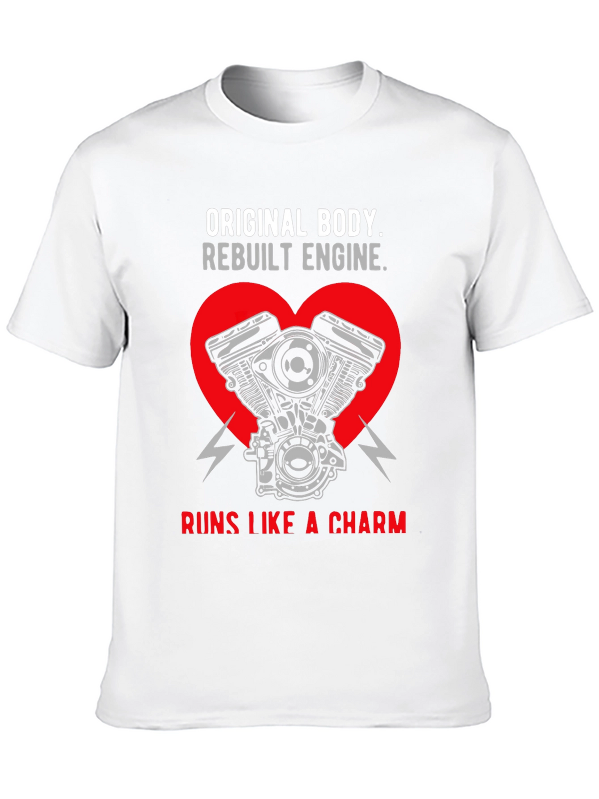 Original Body Rebuilt Engine T-Shirt