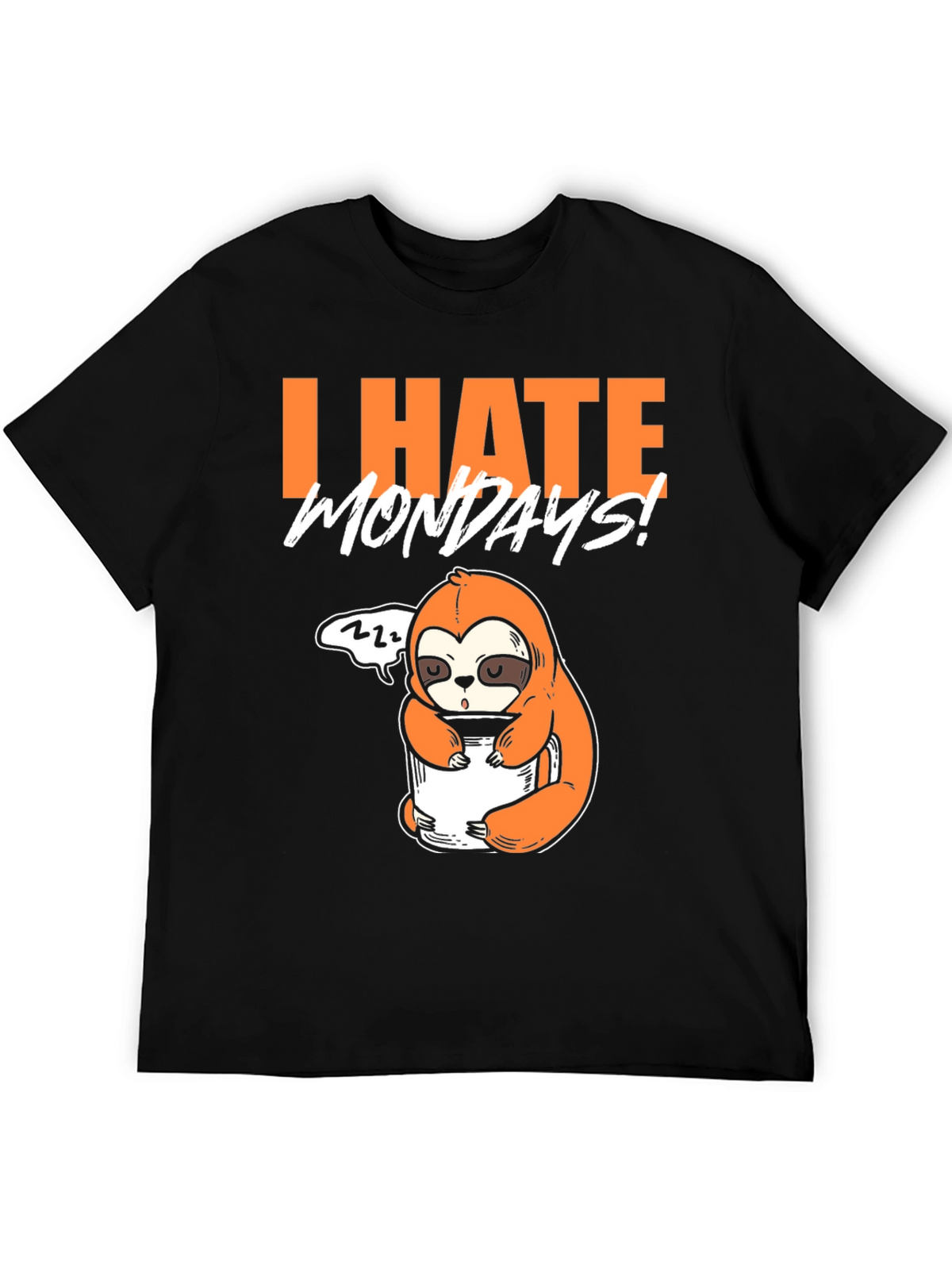 I Hate Mondays Sloth T-Shirt - Funny Graphic Tee
