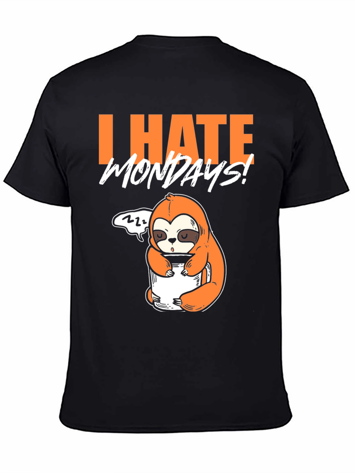 I Hate Mondays Sloth T-Shirt - Funny Graphic Tee