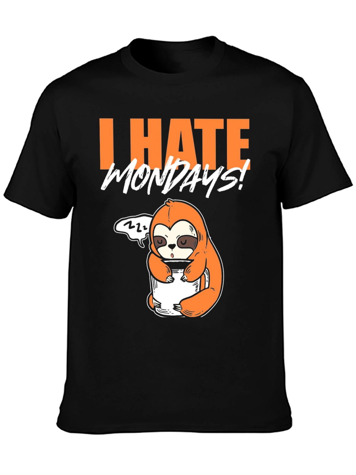 I Hate Mondays Sloth T-Shirt - Funny Graphic Tee
