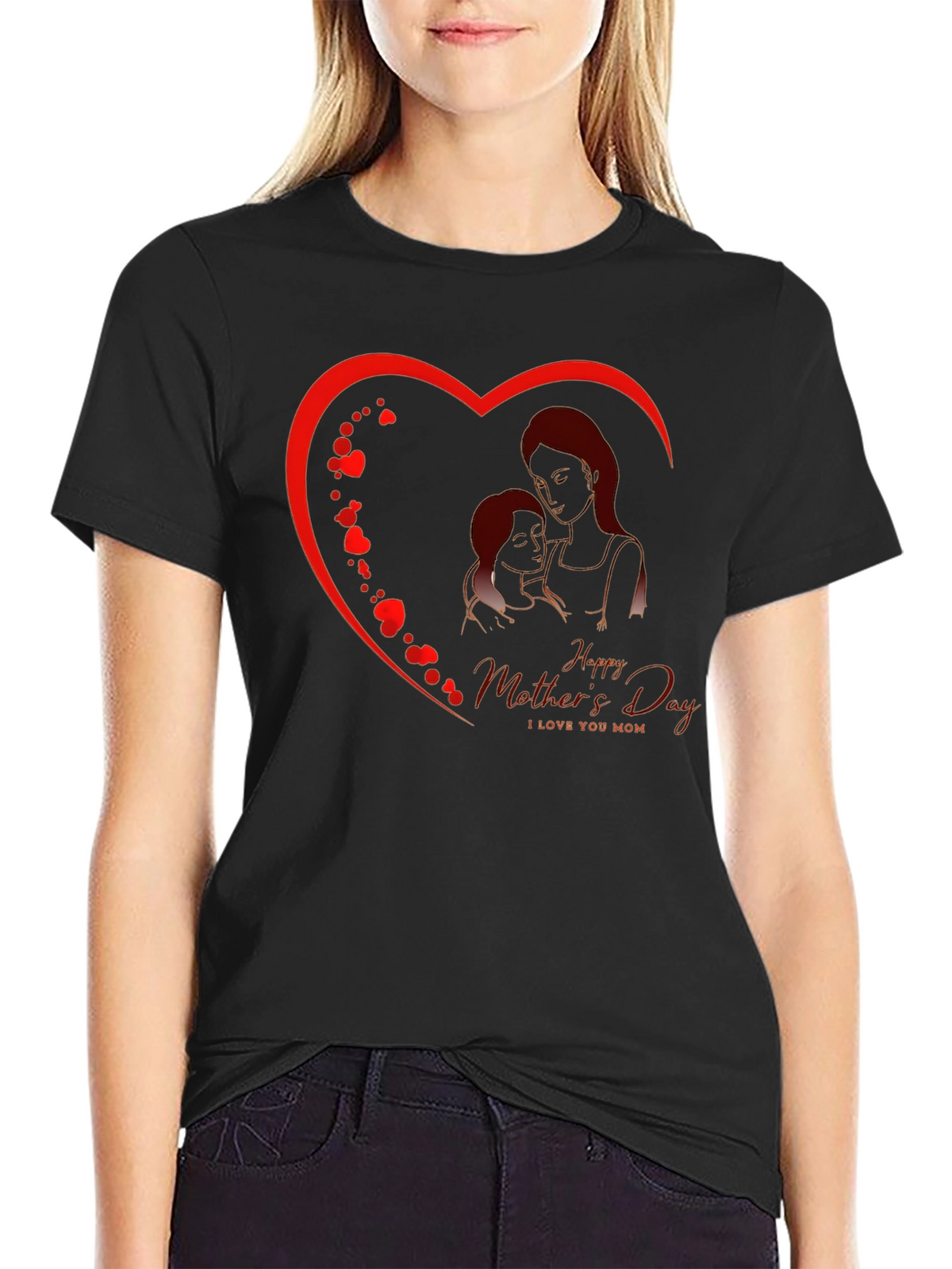 Happy Mothers Day T-Shirt - I Love You Mom