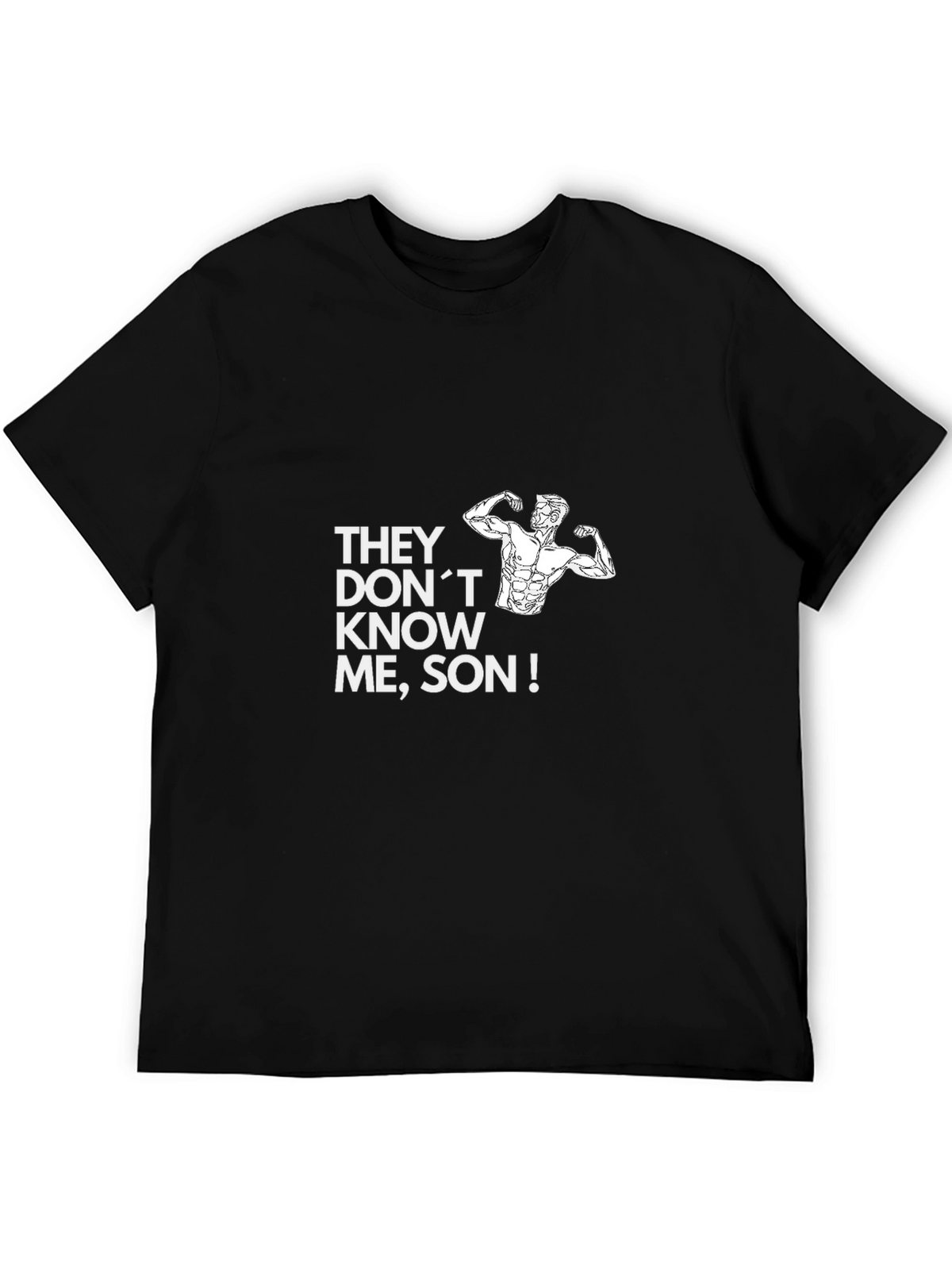 They Dont Know Me Son - Black Graphic Tee