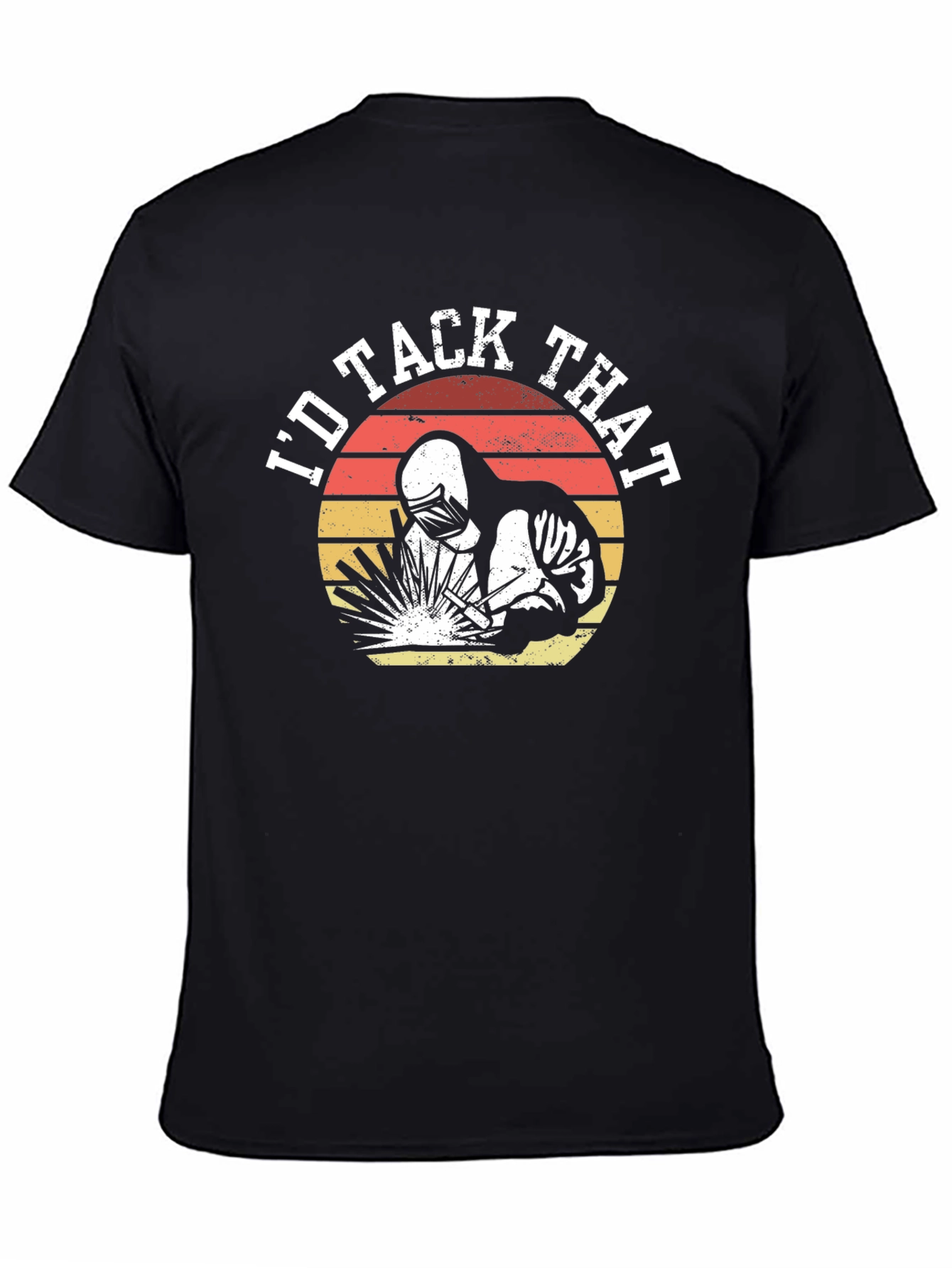 Id Tack That Welder T-Shirt