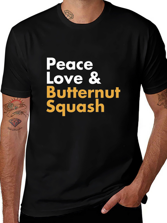 Peace Love & Butternut Squash T-Shirt