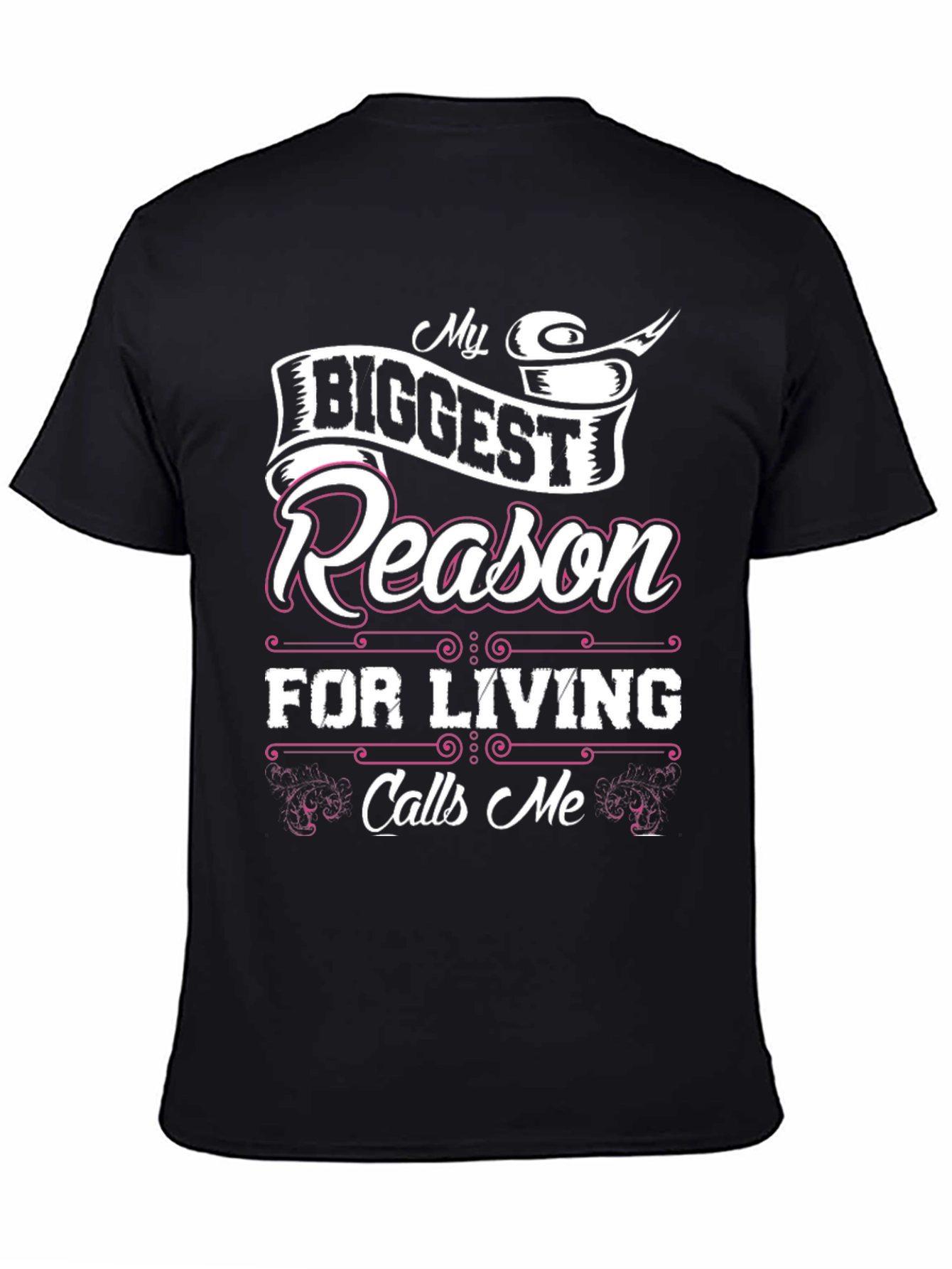 My Biggest Reason For Living T-Shirt