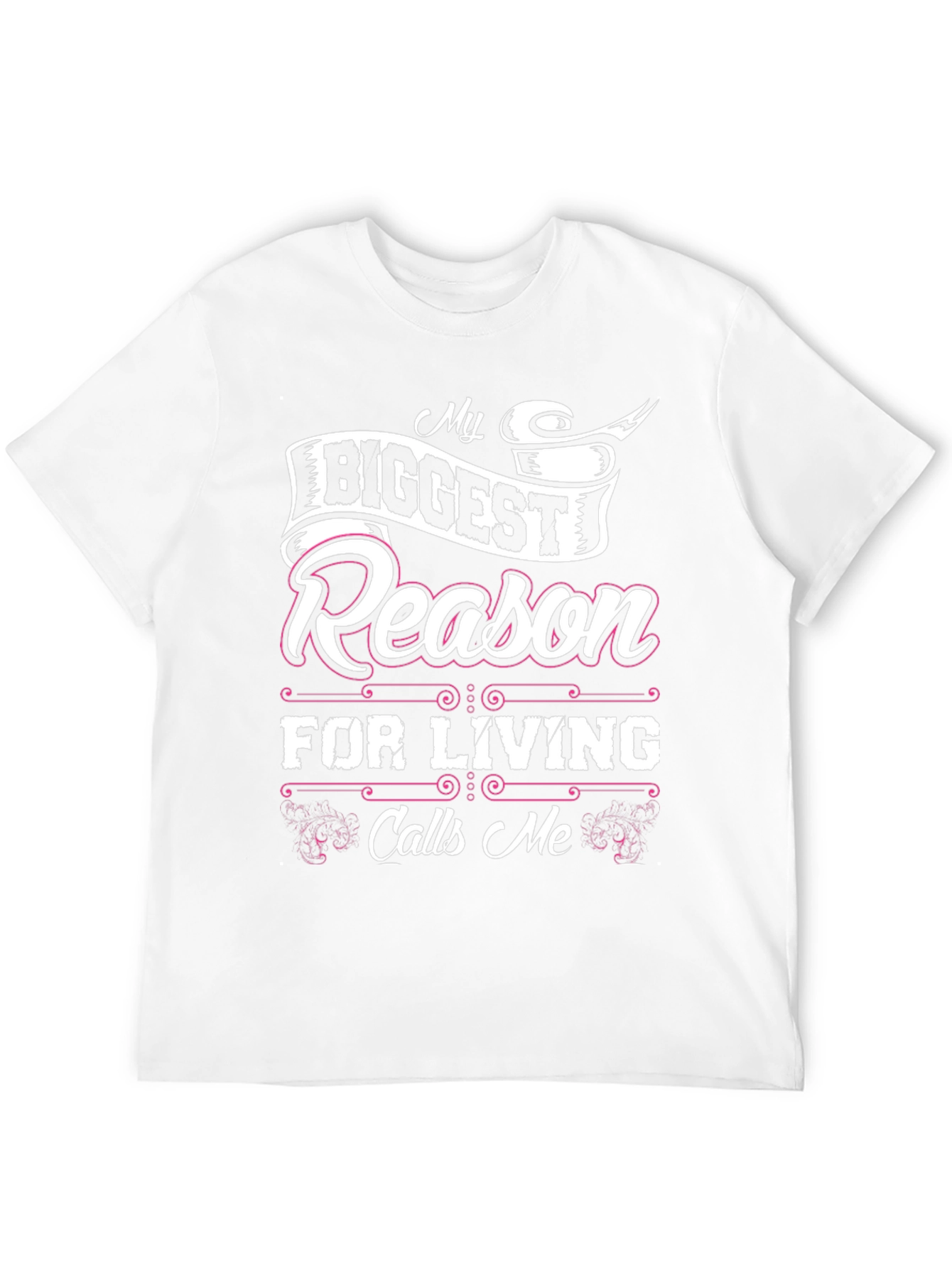 My Biggest Reason For Living T-Shirt