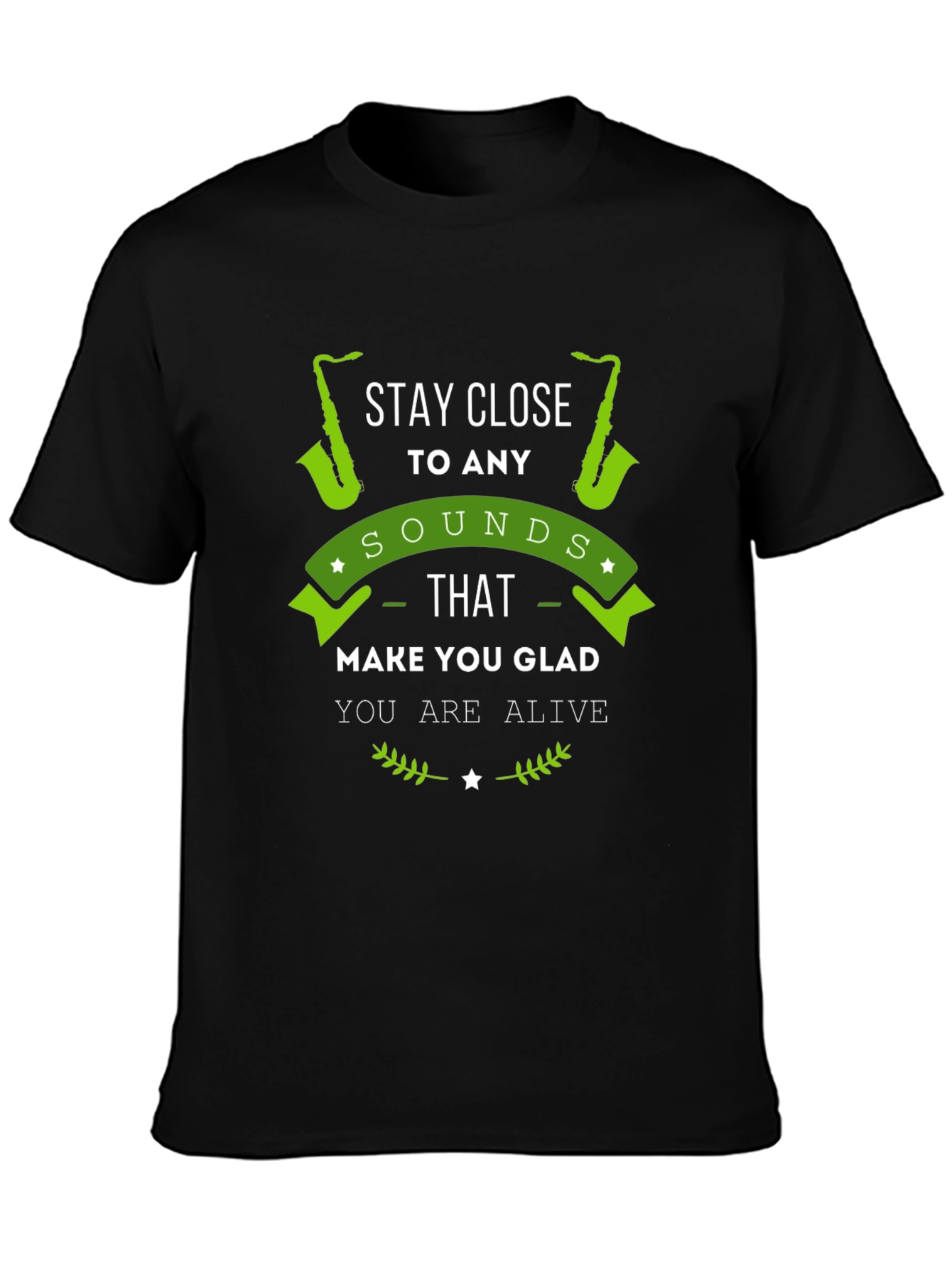 Stay Close to Any Sounds T-Shirt
