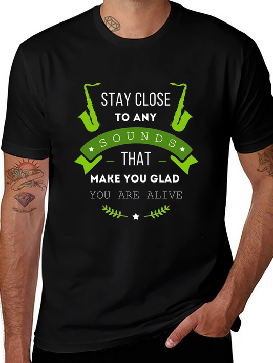 Stay Close to Any Sounds T-Shirt