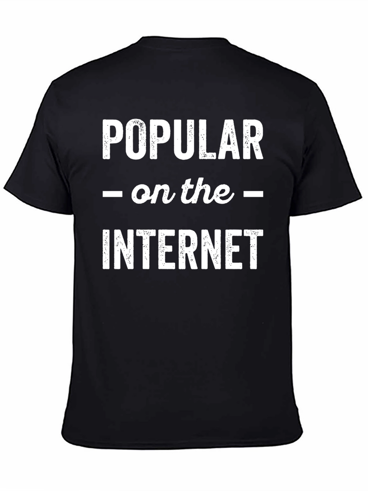 Popular on the Internet Graphic Tee