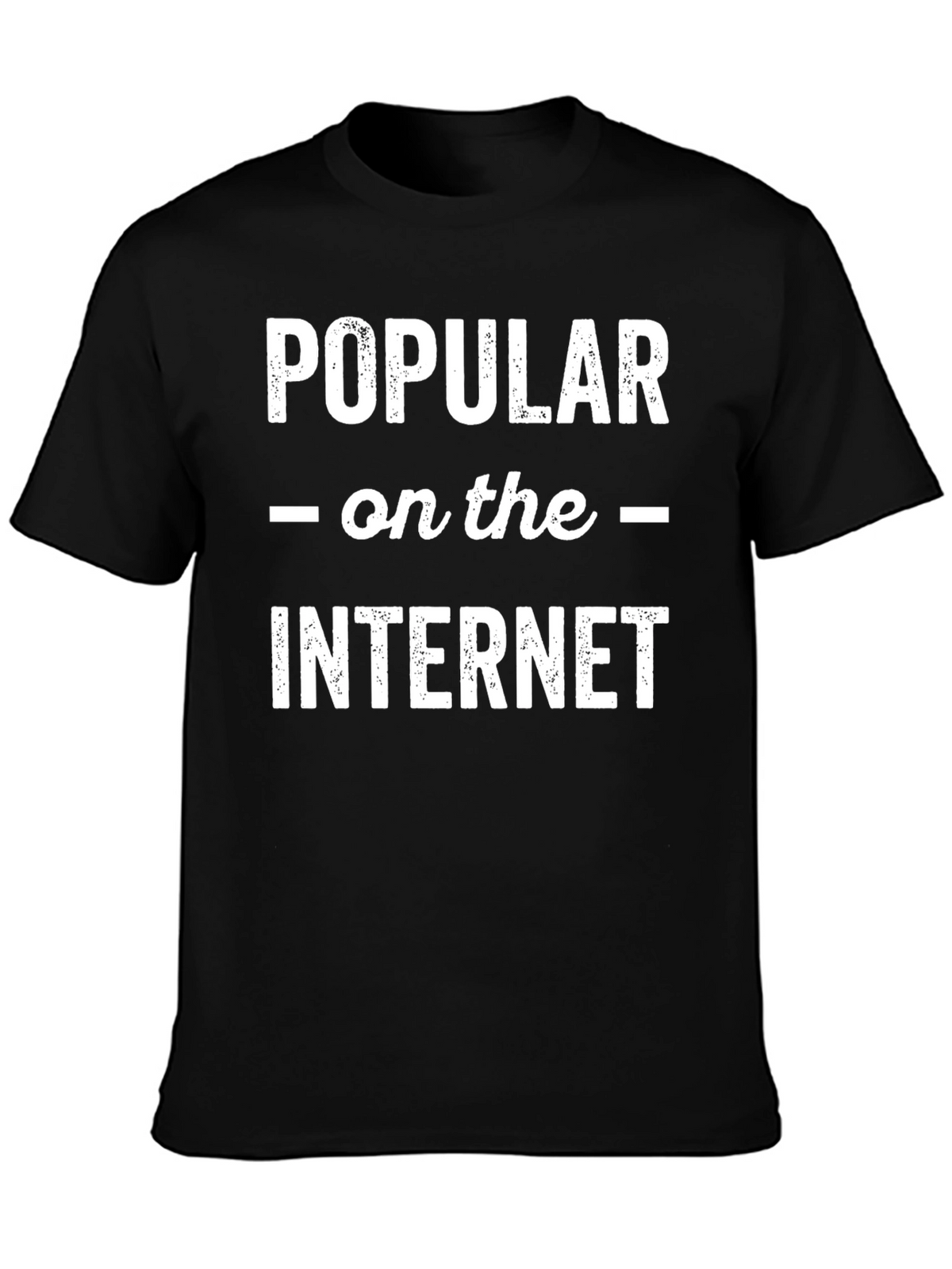 Popular on the Internet Graphic Tee