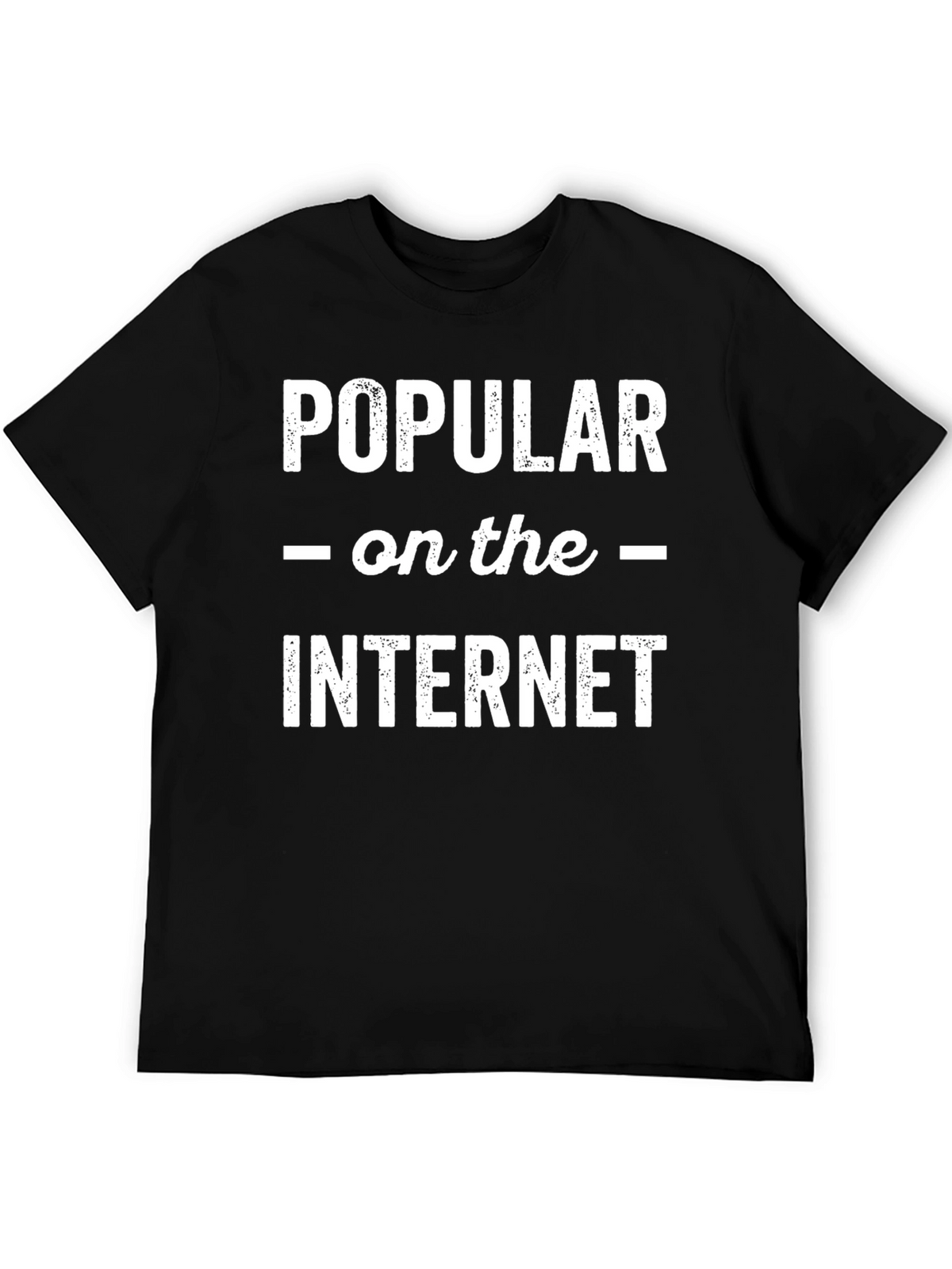 Popular on the Internet Graphic Tee