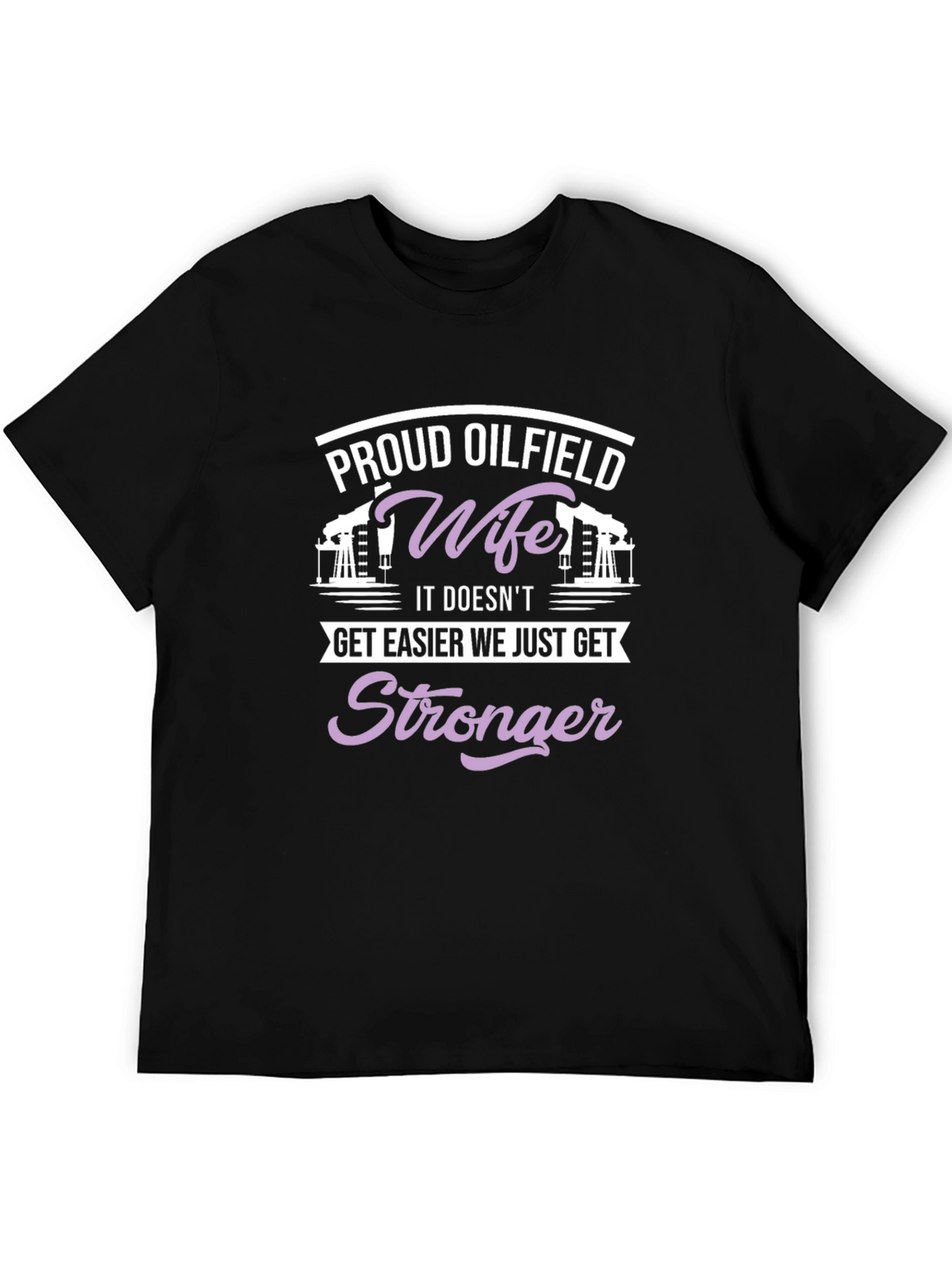 Proud Oilfield Wife Black T-Shirt