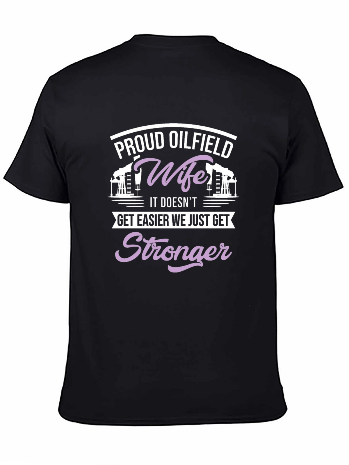 Proud Oilfield Wife Black T-Shirt