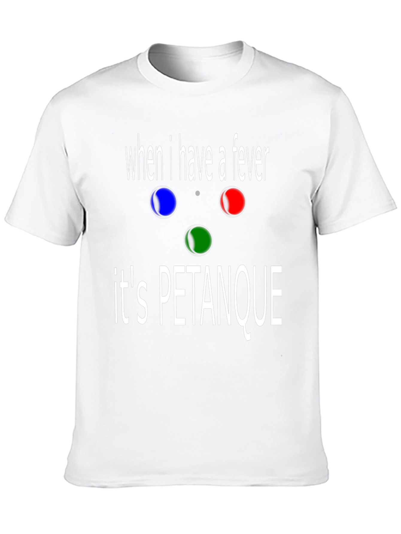 Petanque T-Shirt Fever Joke Tee