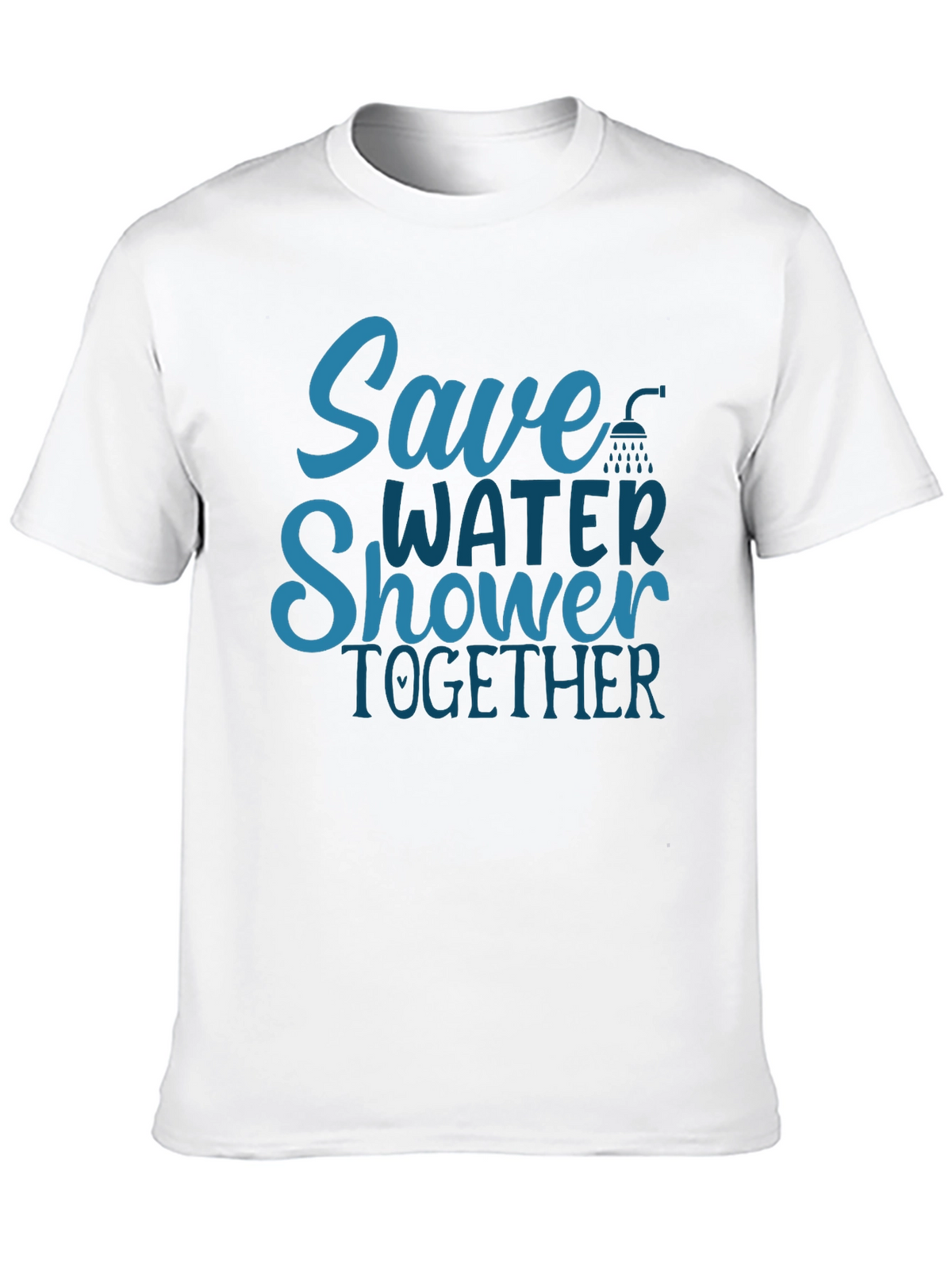 Save Water Shower Together T-Shirt Funny Eco Tee