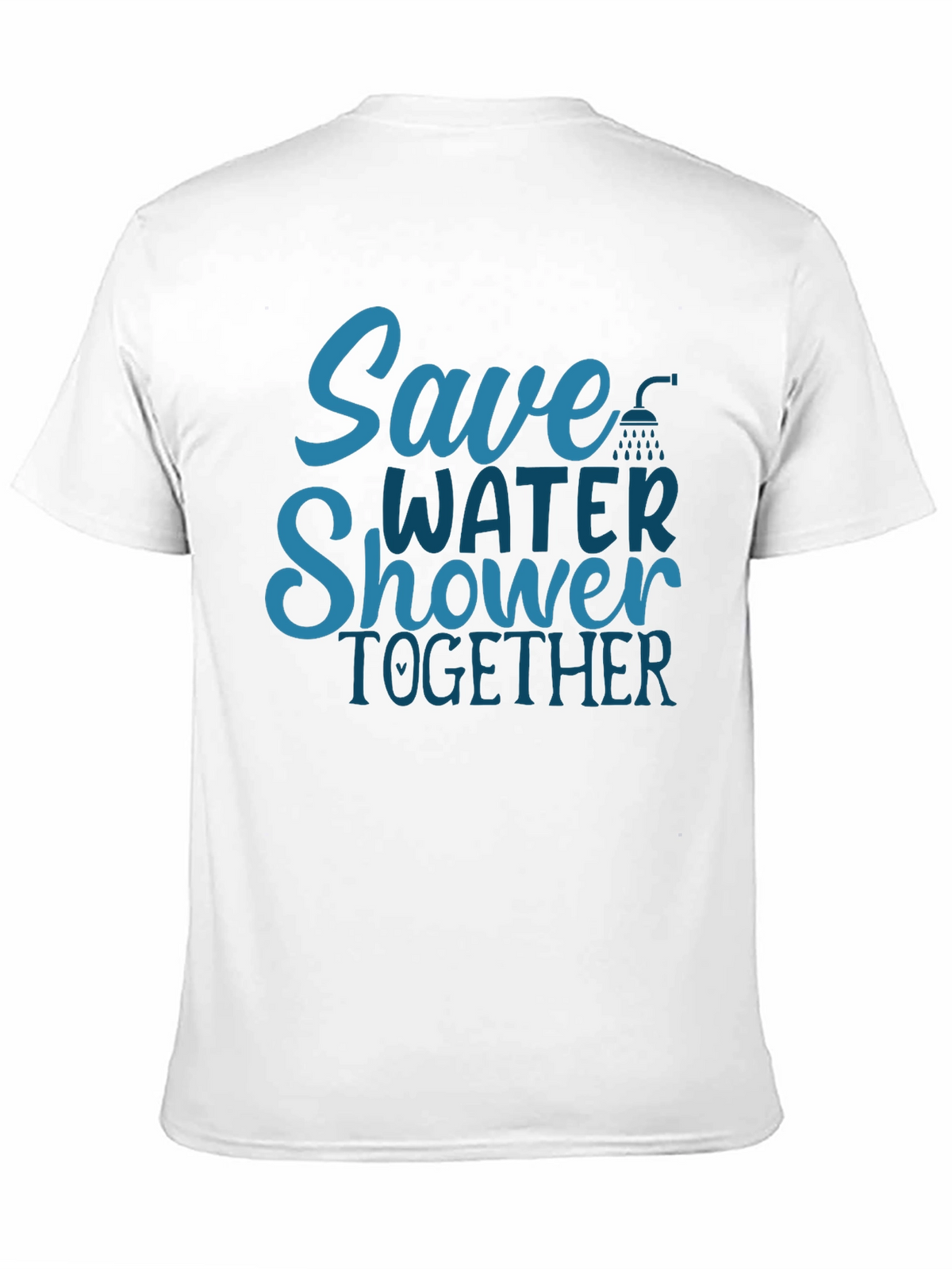 Save Water Shower Together T-Shirt Funny Eco Tee