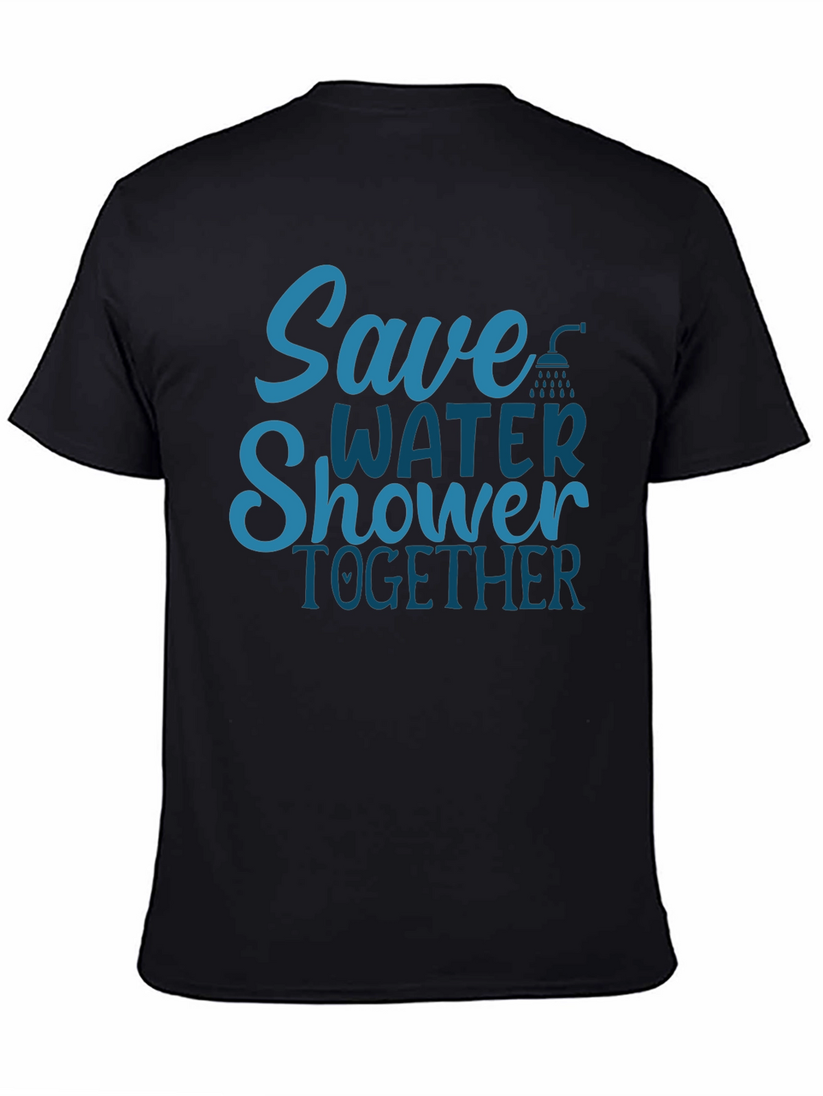 Save Water Shower Together T-Shirt Funny Eco Tee