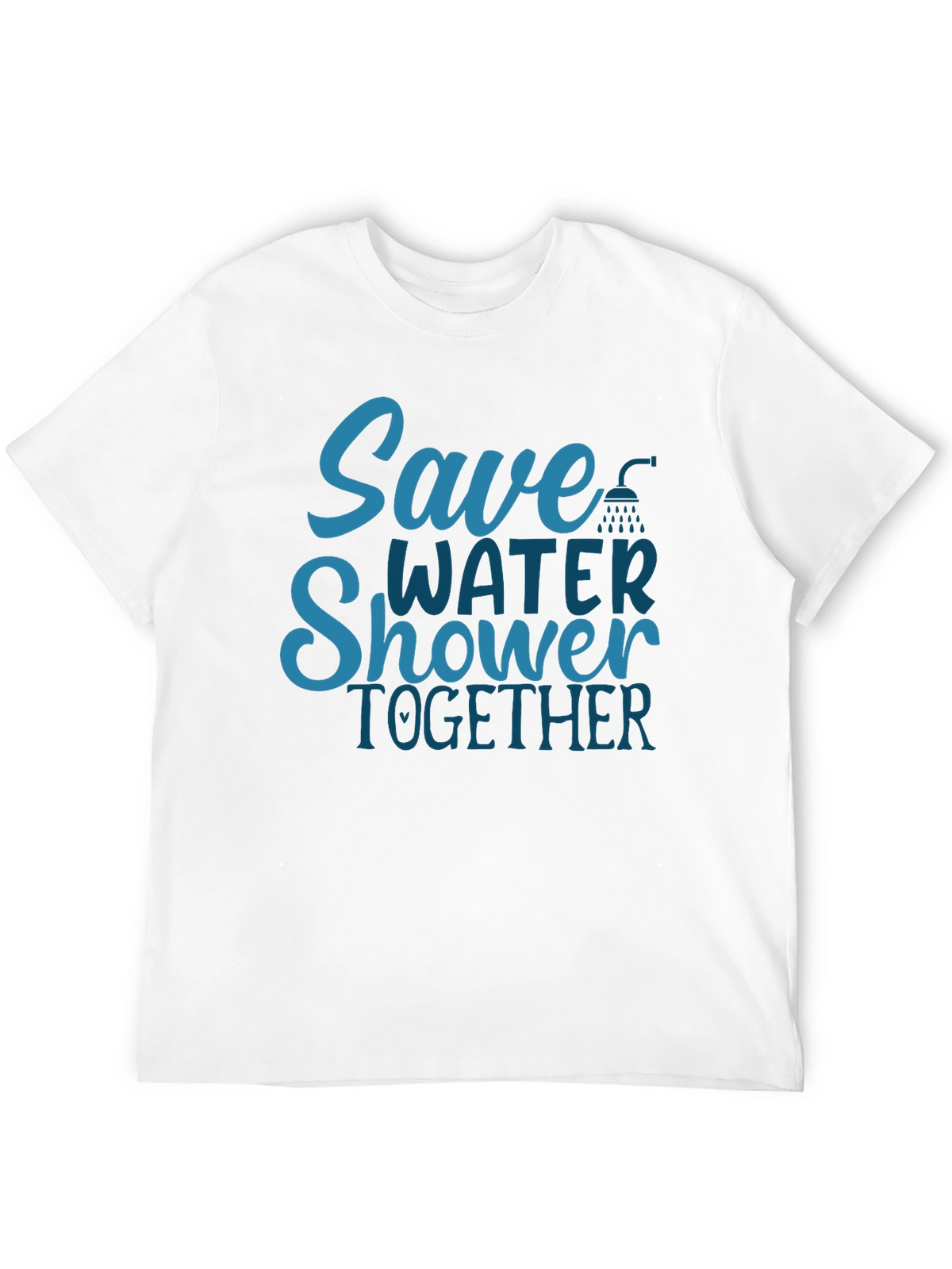 Save Water Shower Together T-Shirt Funny Eco Tee