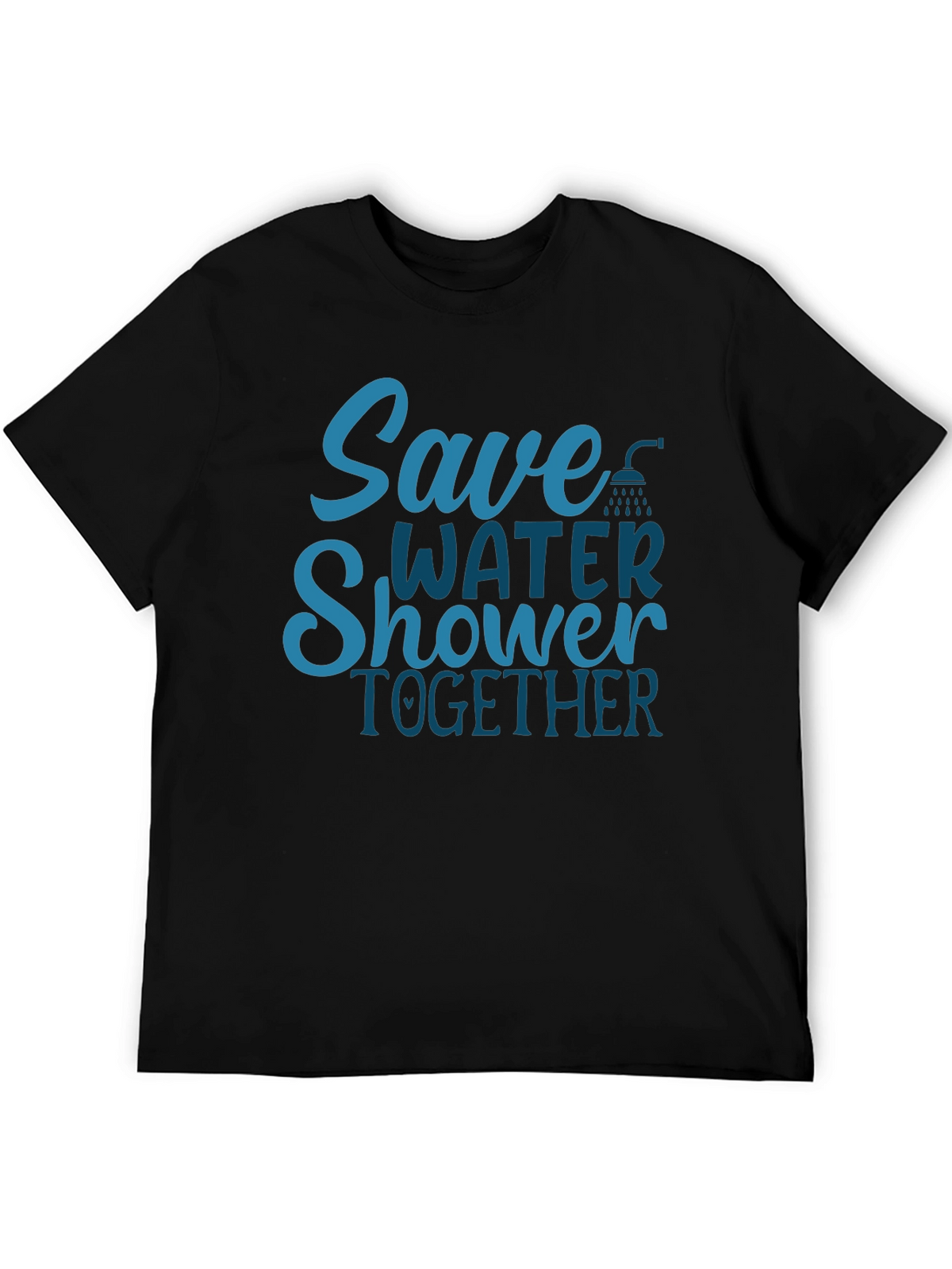 Save Water Shower Together T-Shirt Funny Eco Tee