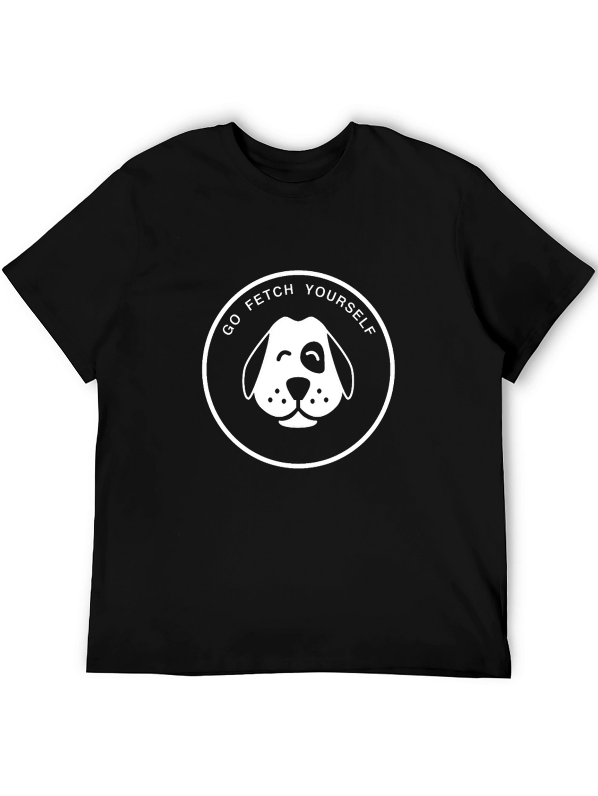 Go Fetch Yourself - Funny Dog Graphic T-Shirt