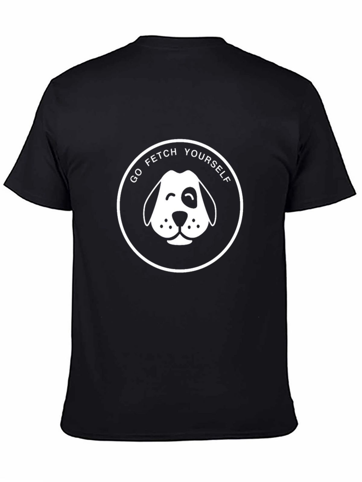 Go Fetch Yourself - Funny Dog Graphic T-Shirt