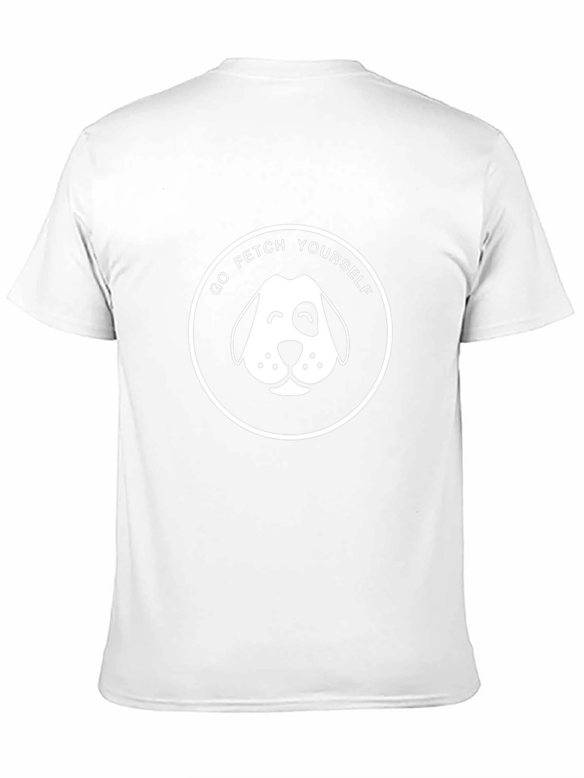Go Fetch Yourself - Funny Dog Graphic T-Shirt