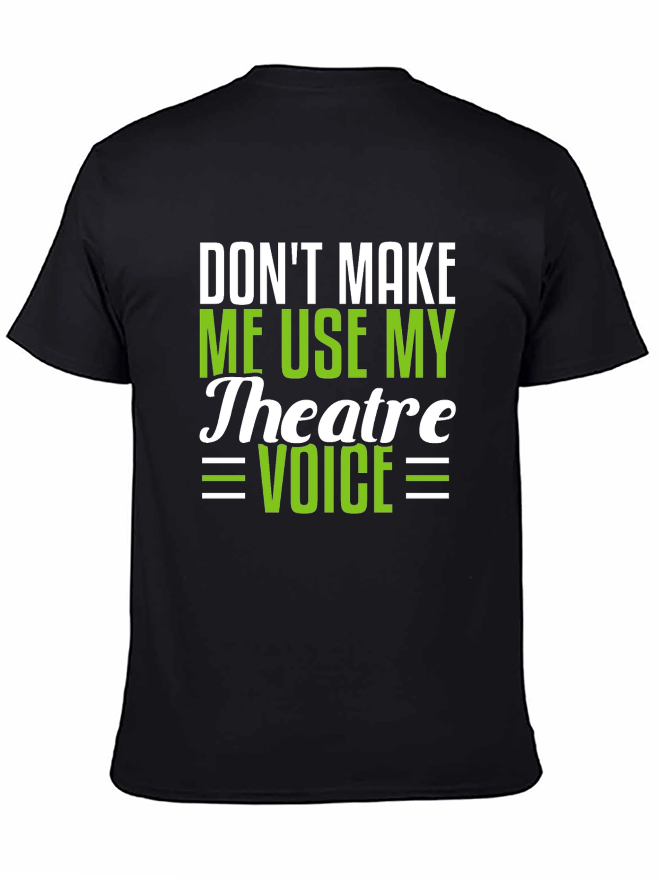 Theatre Voice Funny Black T-Shirt