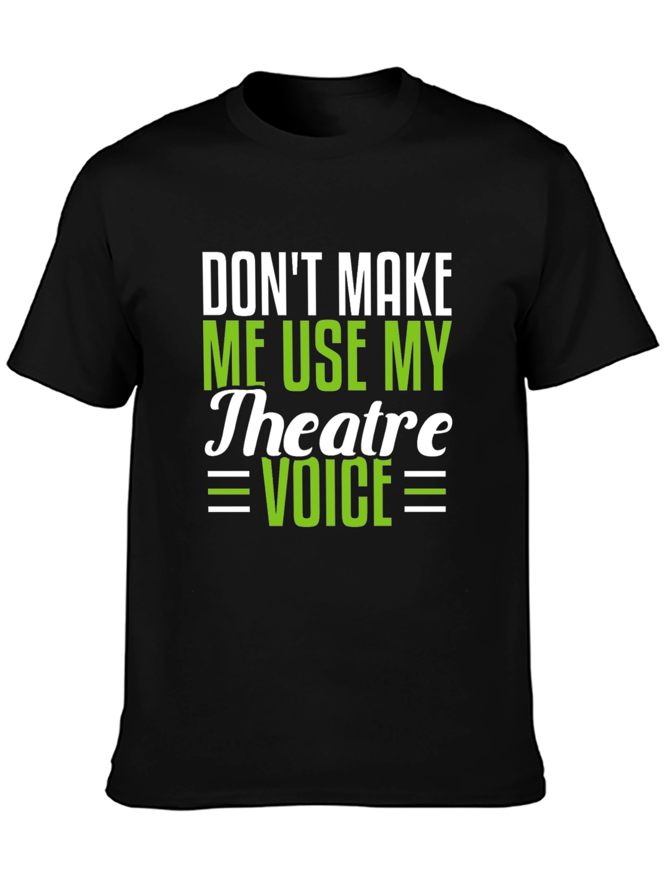 Theatre Voice Funny Black T-Shirt