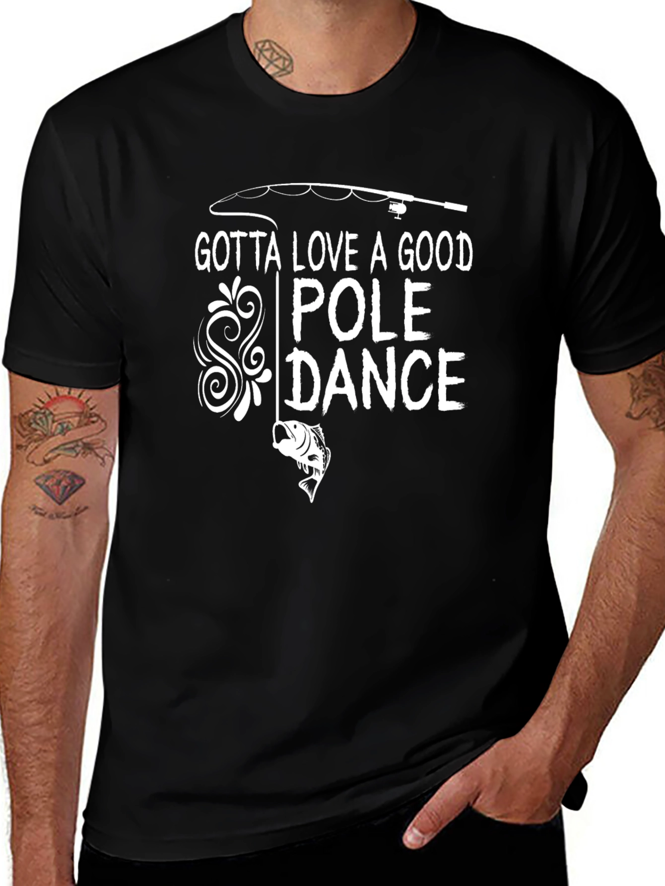 Gotta Love a Good Pole Dance Fishing T-Shirt