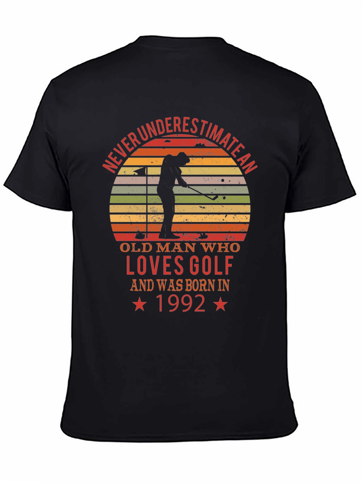 Never Underestimate Golf Tee - Born in 1992