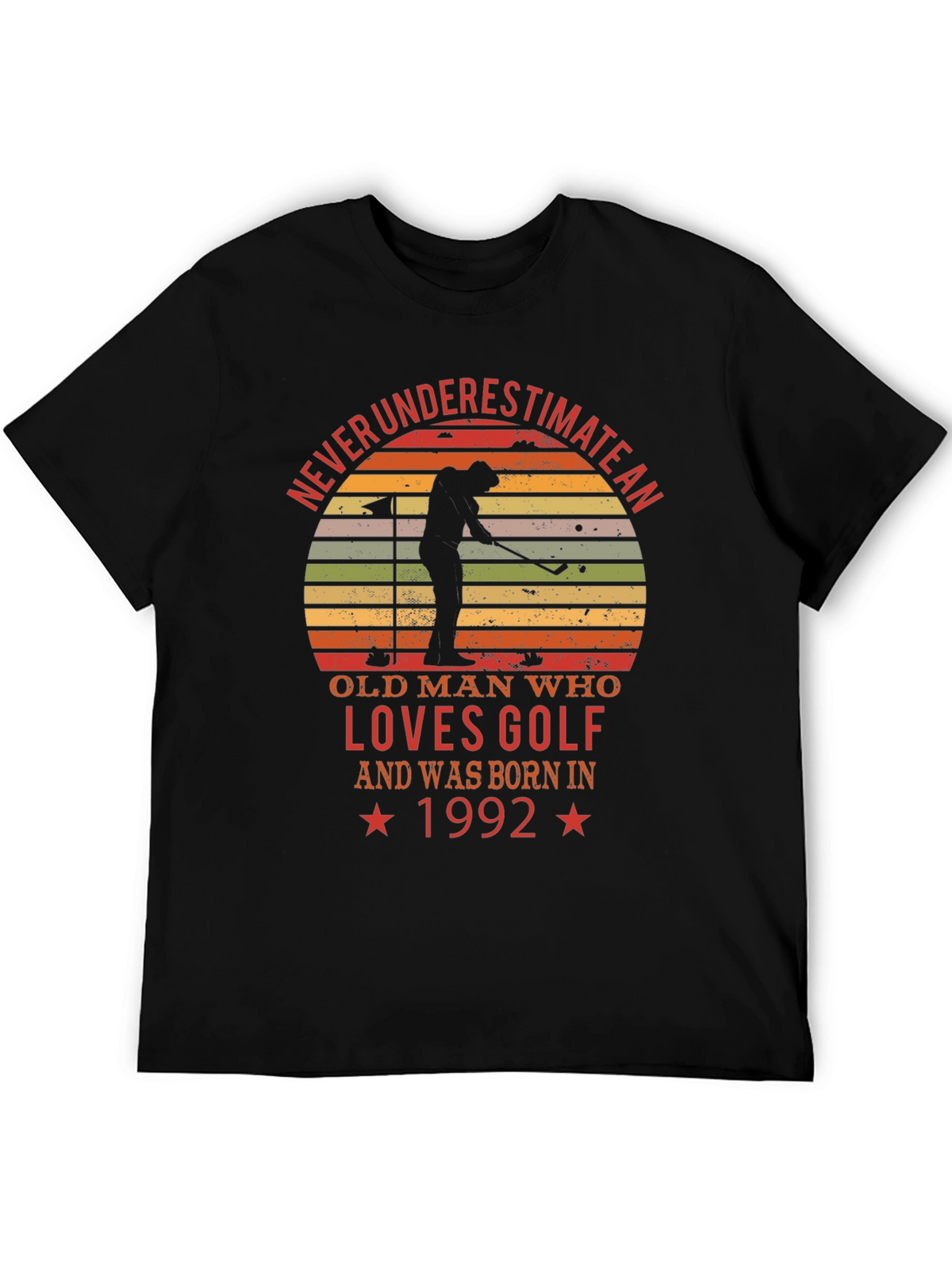 Never Underestimate Golf Tee - Born in 1992