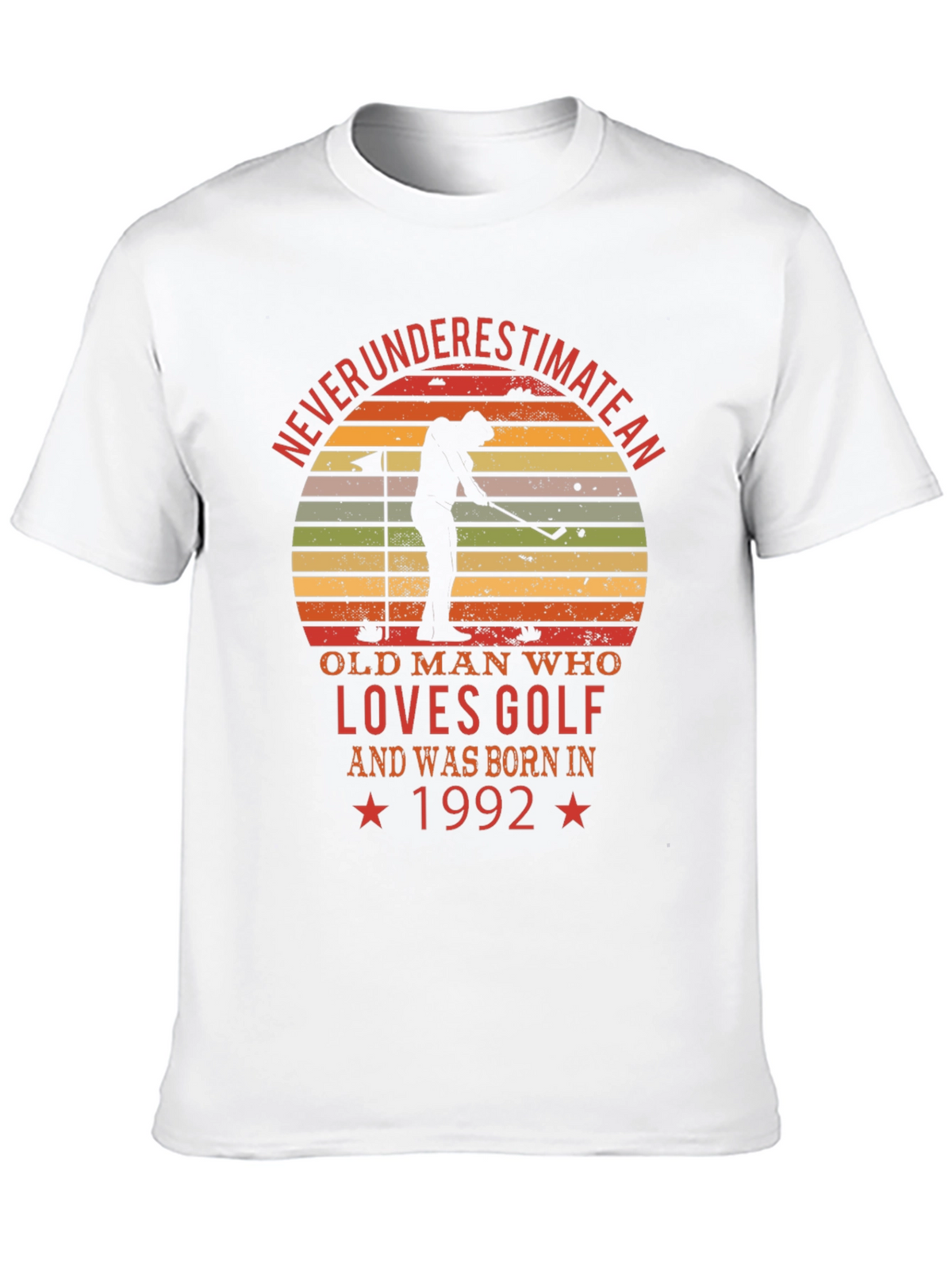 Never Underestimate Golf Tee - Born in 1992