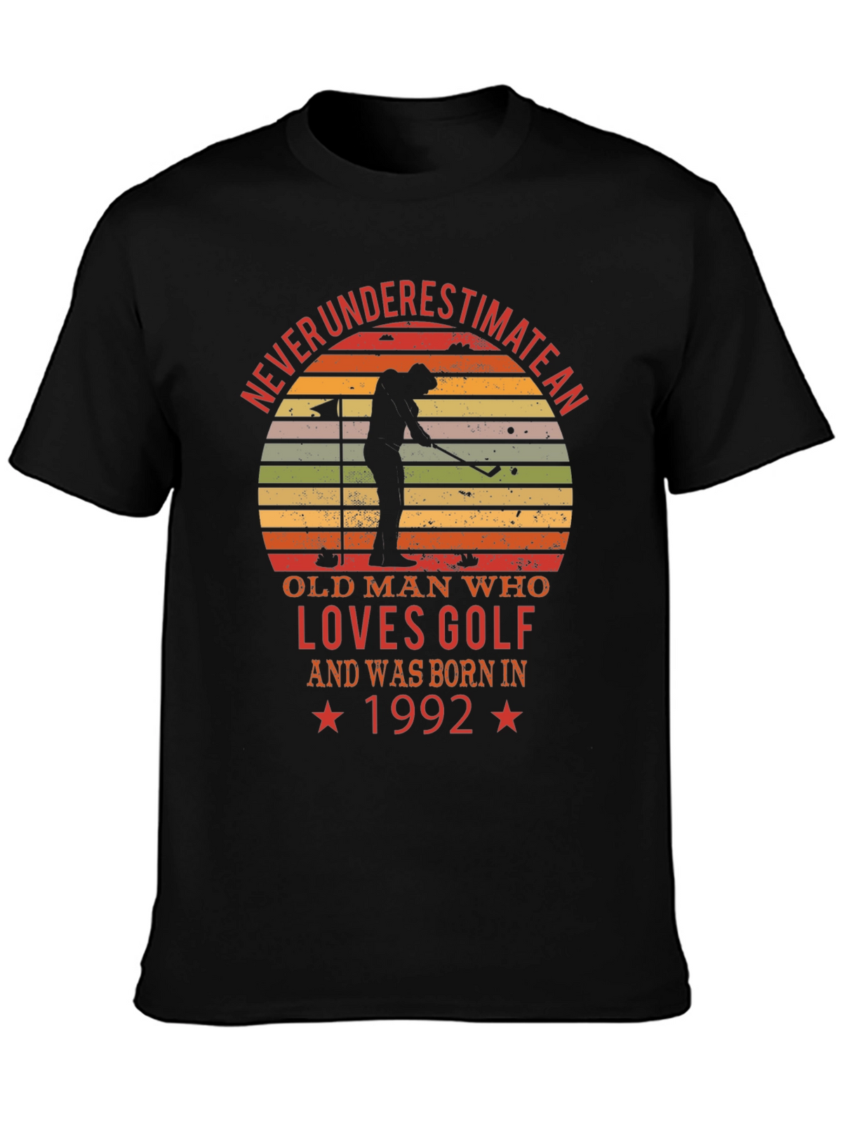 Never Underestimate Golf Tee - Born in 1992