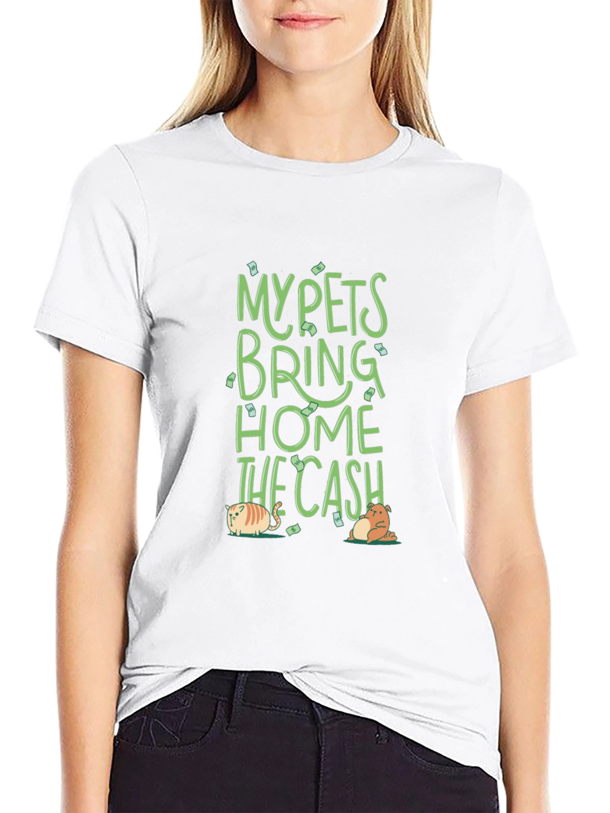 My Pets Bring Home The Cash T-Shirt