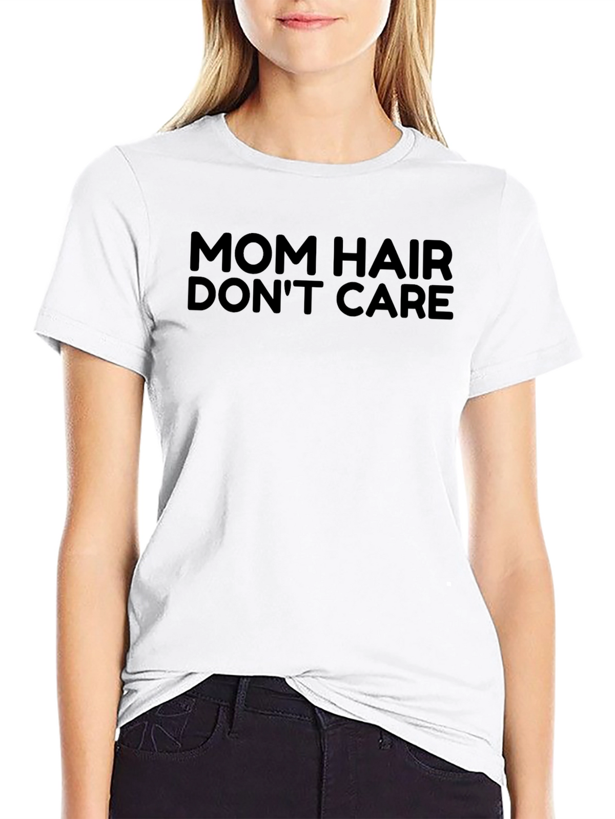 Mom Hair Dont Care Graphic T-Shirt