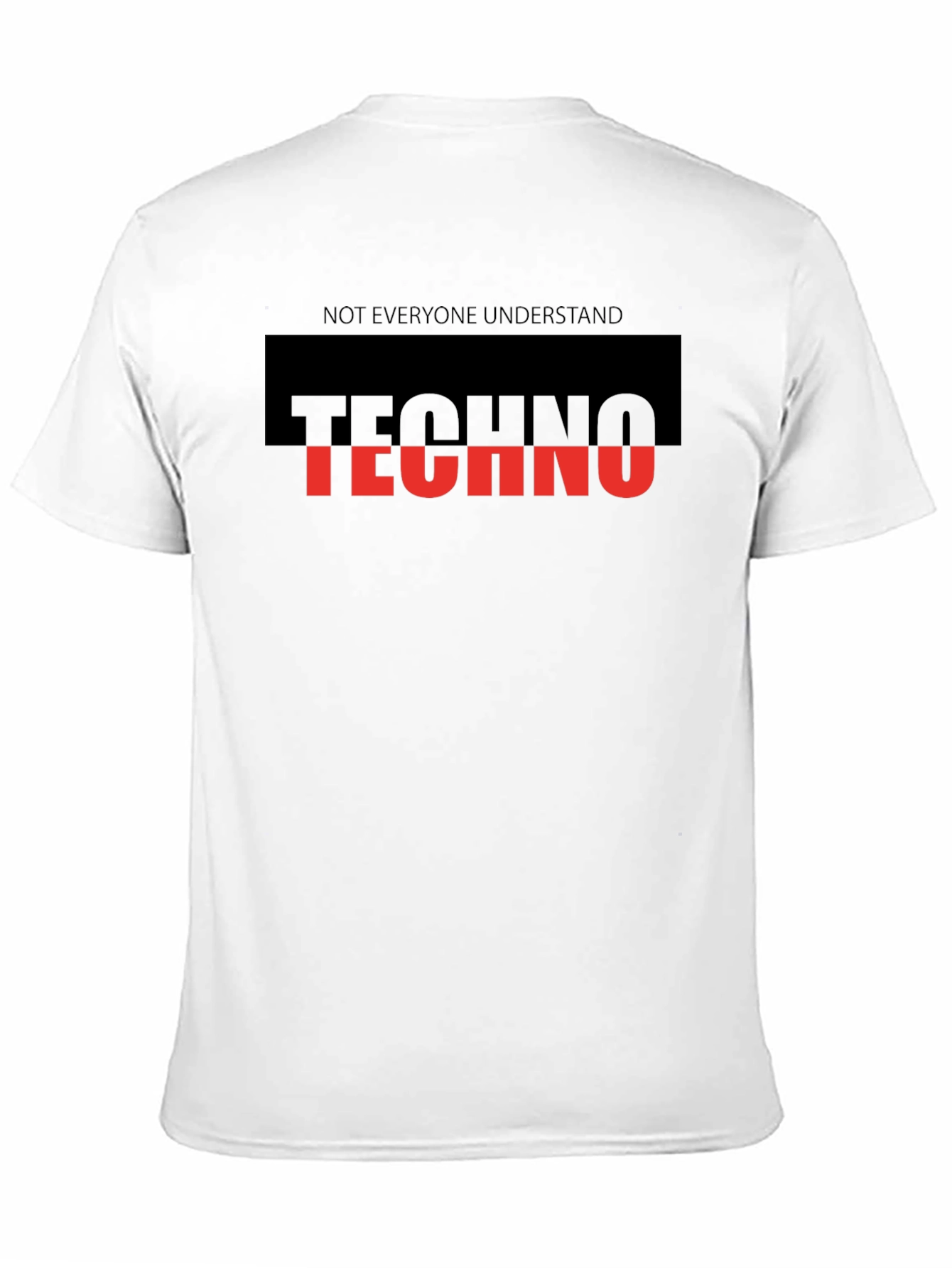 Techno Music T-Shirt - Not Everyone Understands