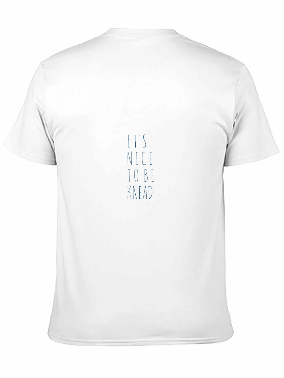 Its Nice To Be Knead Black T-Shirt
