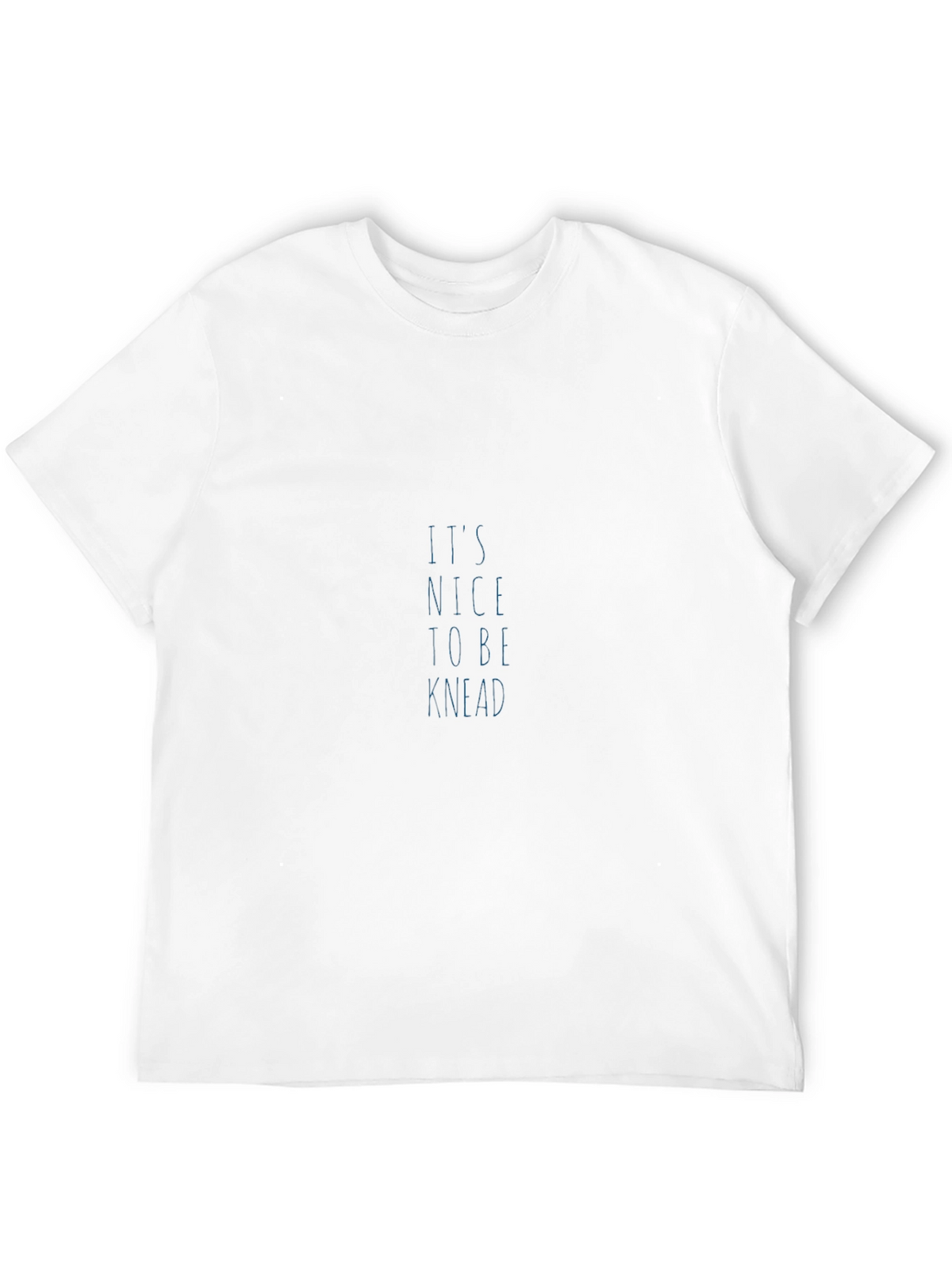 Its Nice To Be Knead Black T-Shirt